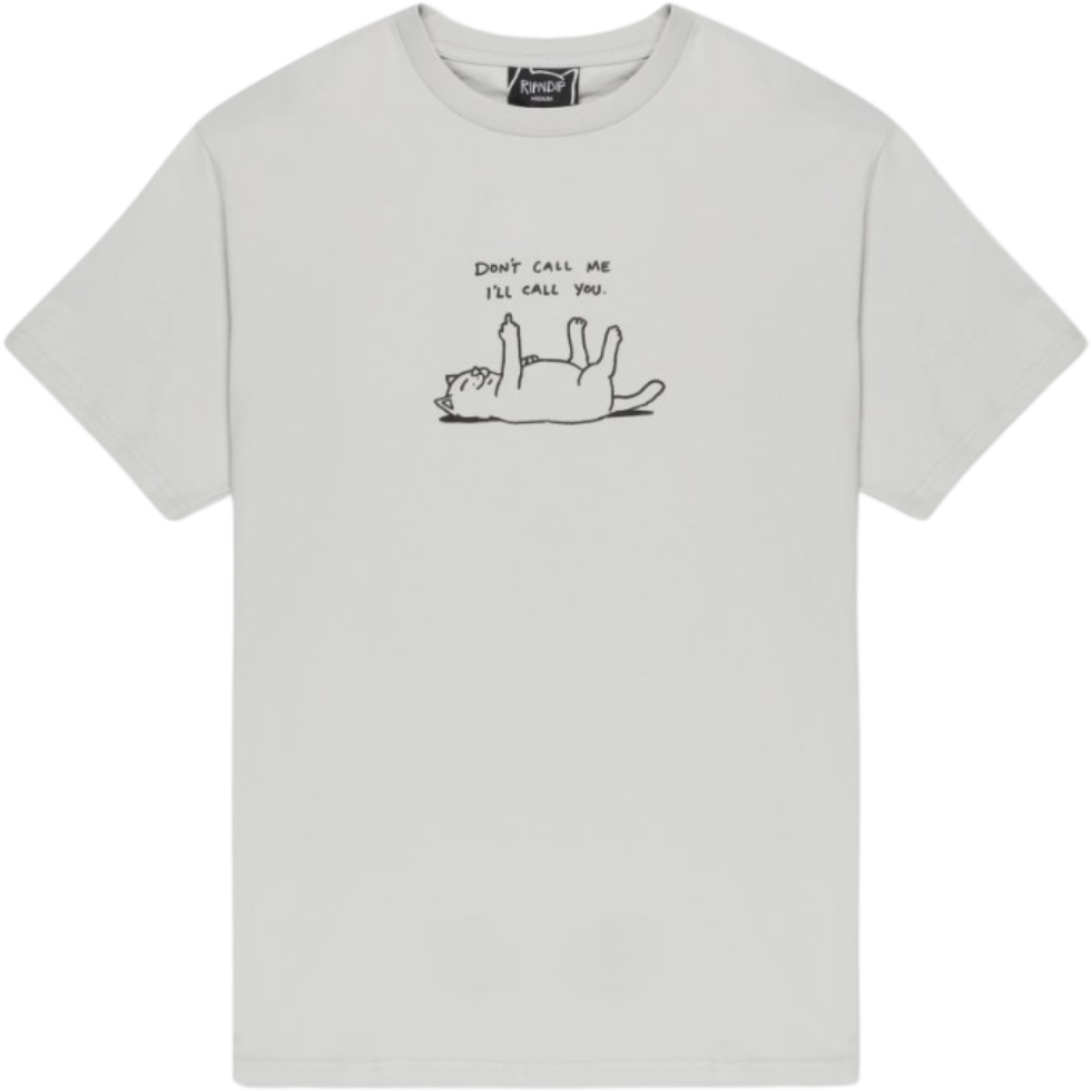 DONT CALL ME TEE - Rip N Dip - Grey - T-Shirt