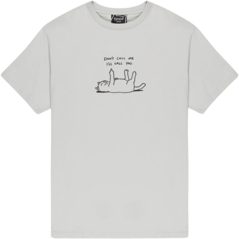 DONT CALL ME TEE - Rip N Dip - Grey - T-Shirt